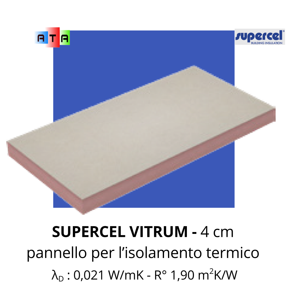 SUPERCEL VITRUM spessore 4 cm è un pannello in resina fenolica per l’isolamento termico costituito da una schiuma fenolica a cellule chiuse, espansa senza l’impiego di CFC e HCFC, rivestito su entrambe le facce da uno strato di velo vetro saturato. Le dimensioni standard del pannello sono: 1200 x 2400 mm, 1200 x 600 mm ​ Conducibilità termica λD: 0,019 W/mK - 0,021 W/mK