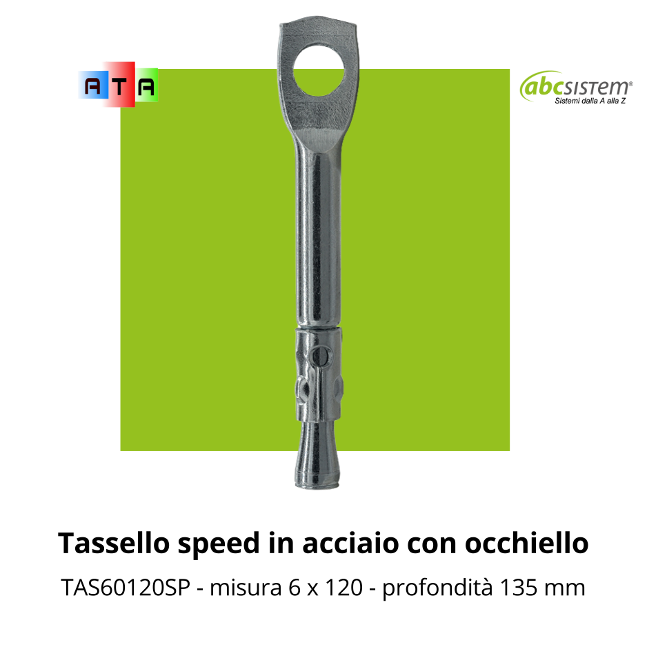 ABCSISTEMTassellospeedinacciaioconocchiello6x120mm Applicazioni Termiche ed Acustiche ABC SISTEM Tassello speed in acciaio con occhiello TAS660SP - misura 6 x 120 - profondità 135 mm