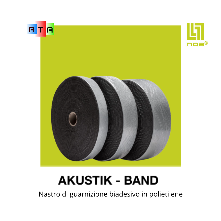 nda AKUSTIK BAND LA GUARNIZIONE biadesivo ISOLANTE IN POLIETILENE RETICOLATO ESPANSO A CELLE COMPLETAMENTE CHIUSE